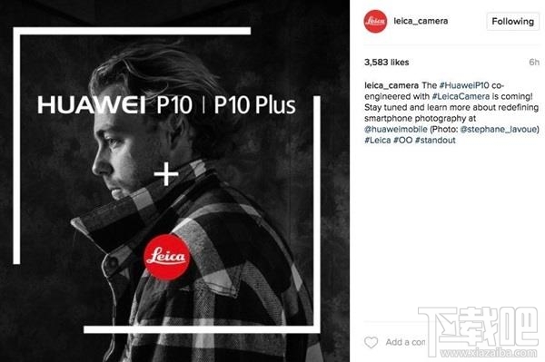 华为p10拍照怎么样?华为p10摄像头详细介绍
